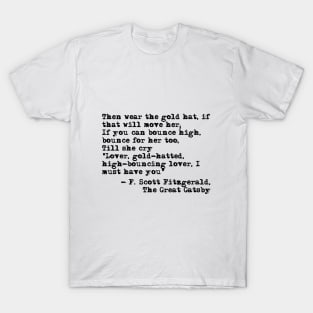 Epigraph - The Great Gatsby - Fitzgerald quote T-Shirt